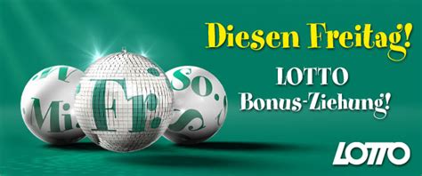 lotto bonus ziehung|lotto am freitag ziehung.